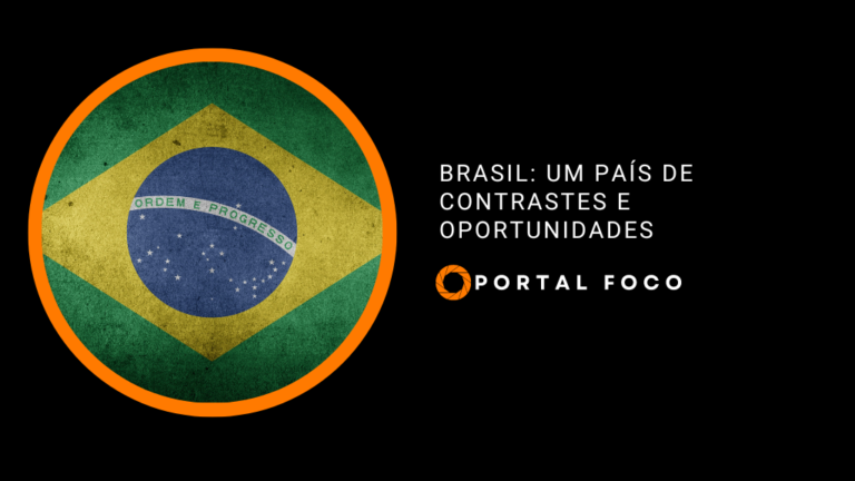 Brasil: Um País de Contrastes e Oportunidades