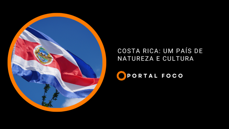 Costa Rica: um país de natureza e cultura