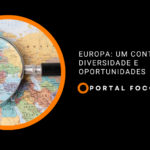 Europa: um continente de diversidade e oportunidades