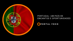 Portugal: um país de encantos e oportunidades