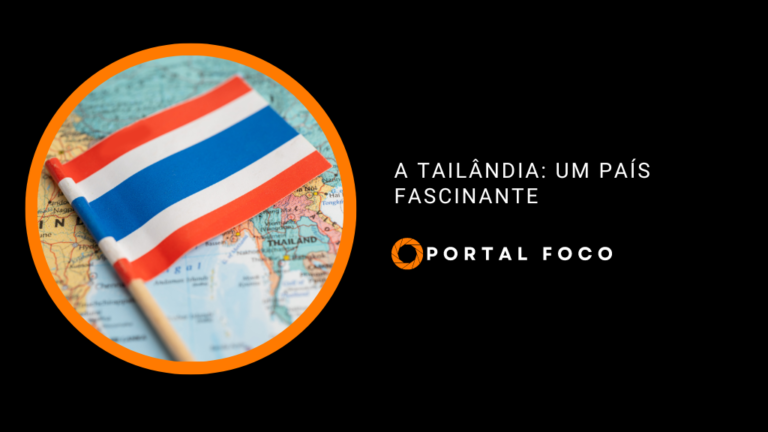 A Tailândia: um país fascinante
