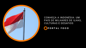 Conheça a Indonésia: um país de milhares de ilhas, culturas e desafios