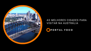 As melhores cidades para visitar na Austrália